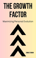 Growth Factor: Maximizing Personal Evolution