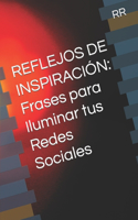 Reflejos de Inspiración