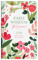 Daily Wisdom for Women 2026 Devotional Collection: (Daily Wisdom - Annual Edition)