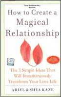 How To Create Magical Relationship