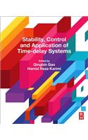 Stability, Control and Application of Time-Delay Systems