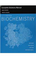 Complete Solutions Manual for Biochemistry, 4/e