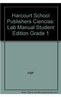 Harcourt School Publishers Ciencias: Lab Manual Student Edition Grade 1