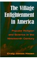 The Village Enlightenment in America