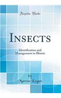 Insects: Identification and Management in Illinois (Classic Reprint)