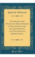Nachklänge der Sturm-und Drangperiode in Faustdichtungen des Achtzehnten und Neunzehnten Jahrhunderts (Classic Reprint)