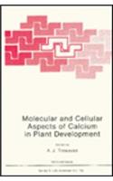 Molecular and Cellular Aspects of Calcium in Plant Development