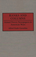 Ranks and Columns: Armed Forces Newspapers in American Wars