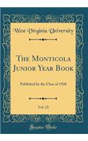 The Monticola Junior Year Book, Vol. 22: Published by the Class of 1920 (Classic Reprint)