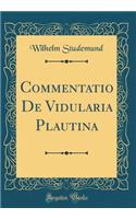 Commentatio de Vidularia Plautina (Classic Reprint)