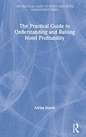 Practical Guide to Understanding and Raising Hotel Profitability