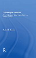 Fragile Entente: The 1978 Japanchina Peace Treaty in a Global Context