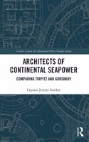 Architects of Continental Seapower: Comparing Tirpitz and Gorshkov