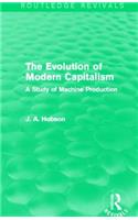 Evolution of Modern Capitalism (Routledge Revivals)