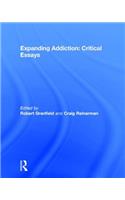Expanding Addiction: Critical Essays