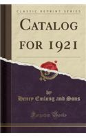 Catalog for 1921 (Classic Reprint)