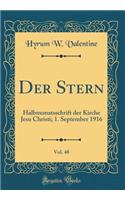 Der Stern, Vol. 48: Halbmonatsschrift Der Kirche Jesu Christi; 1. September 1916 (Classic Reprint)
