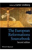 The European Reformations Sourcebook