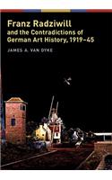 Franz Radziwill and the Contradictions of German Art History, 1919-45