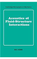 Acoustics of Fluid-Structure Interactions