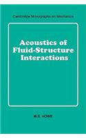 Acoustics of Fluid-Structure Interactions