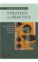 Cambridge Handbook of Strategy as Practice