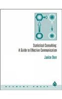 Statistical Consulting: A Guide to Effective Communication