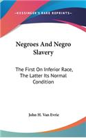 Negroes And Negro Slavery