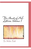 The Heart of Mid-Lothian Volume 1