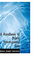 A Handbook of Public International Law