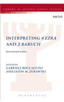 Interpreting 4 Ezra and 2 Baruch