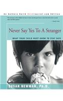 Never Say Yes to a Stranger