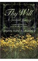 Thy Will: A Spiritual Journey(English)