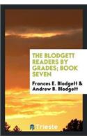 The Blodgett Readers by Grades; Book Seven