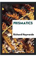 PRISMATICS