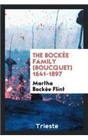 The BockÃ©e Family (Boucquet) 1641-1897
