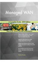 Managed WAN A Complete Guide - 2019 Edition