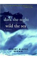 Dark Night, Wild Sea