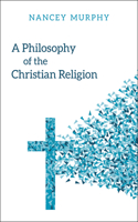 Philosophy of the Christian Religion: Conflict, Faith, and Human Life