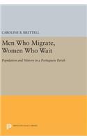 Men Who Migrate, Women Who Wait