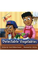 Delectable Vegetables