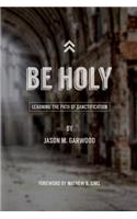 Be Holy