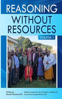 Reasoning Without Resources Volume I