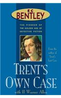 Trent's Own Case: (2 Philip Trent)