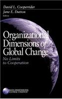 Organizational Dimensions of Global Change