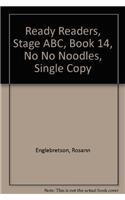 Ready Readers, Stage Abc, Book 14, No No Noodles, Single Copy