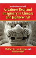 Creatures Real and Imaginary in Chinese and Japanese Art