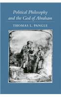Political Philosophy and the God of Abraham