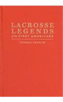 Lacrosse Legends of the First Americans
