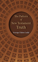The Pattern of New Testament Truth: (English)